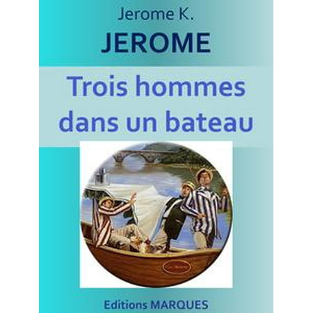 - Trois hommes dans un bateau - eBook