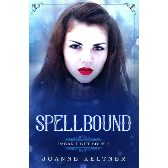 Pagan Light: Spellbound #2 (Paperback)