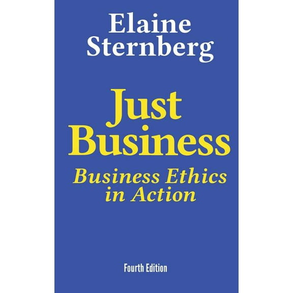 Just Business: Business Ethics in Action, (Hardcover)