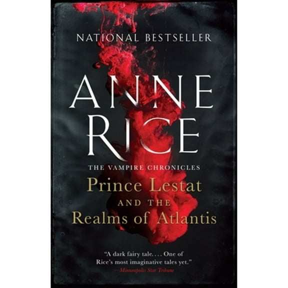 Pre-Owned Prince Lestat and the Realms of Atlantis: The Vampire Chronicles (Paperback 9780804173148) by Anne Rice