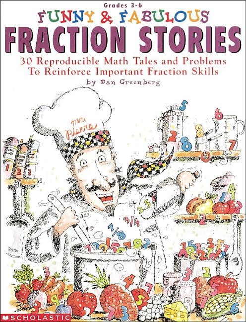 Funny & Fabulous Fraction Stories : 30 Reproducible Math Tales and