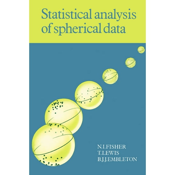 Statistical Analysis of Spherical Data, (Paperback)