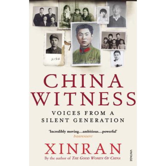 Pre-Owned China Witness: Voices from a Silent Generation (Paperback) 0099501481 9780099501480