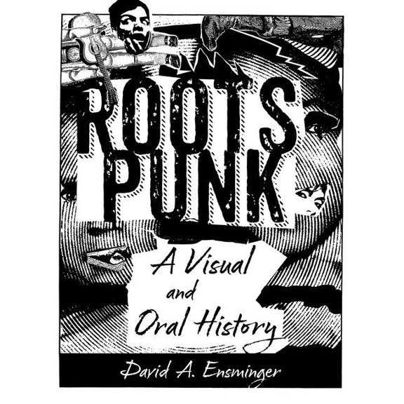 Music: Roots Punk: A Visual and Oral History (Hardcover)