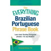 The Everything Brazilian Portuguese Phrase Book: Learn Basic Brazilian Portuguese Phrases - For Any Situation! [Paperback - Used]