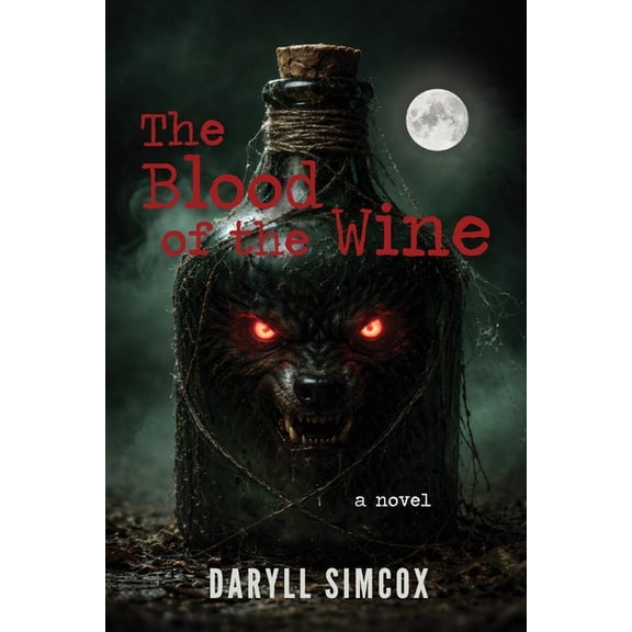 The Blood of the Wine, (Paperback)