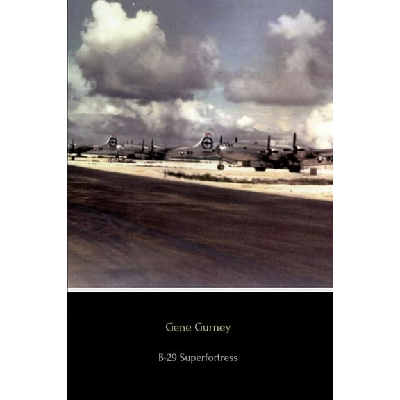 B-29 Superfortress: The Plane that Won the War, (Paperback)