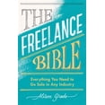 thumbnail image 1 of Pre-Owned The Freelance Bible : Everything You Need to Go Solo in Any Industry (Paperback), 1 of 1