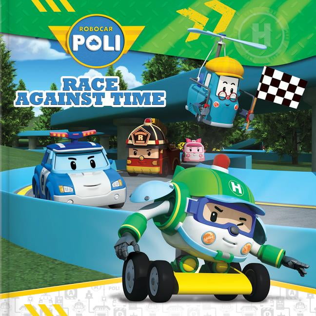 Robocar Poli: Robocar Poli: Race Against Time (Paperback) - Walmart.com - Walmart.com