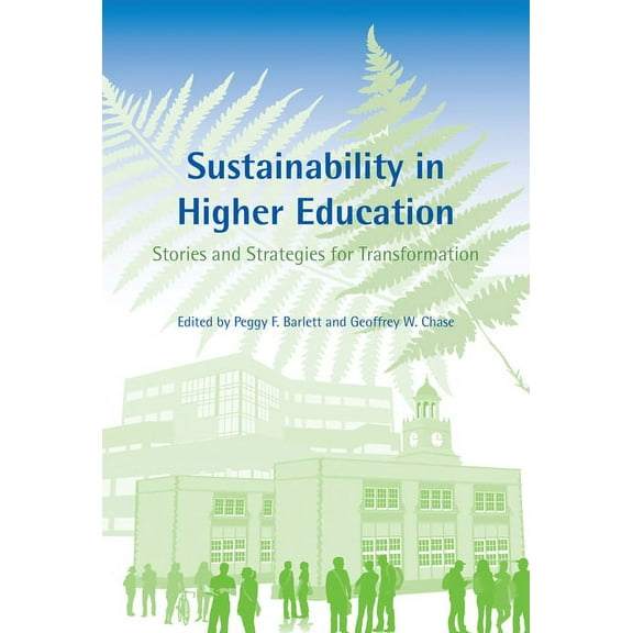 Urban and Industrial Environments Sustainability in Higher Education: Stories and Strategies for Transformation, (Paperback)