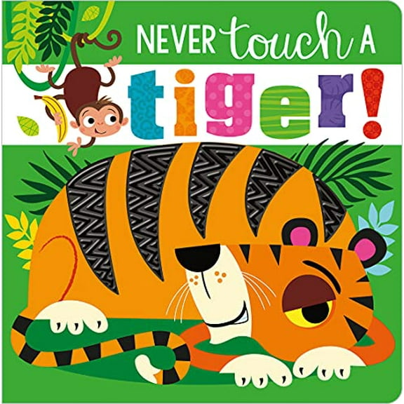 Pre-Owned Never Touch a Tiger!, 9781789478891, 1789478898, Paperback,