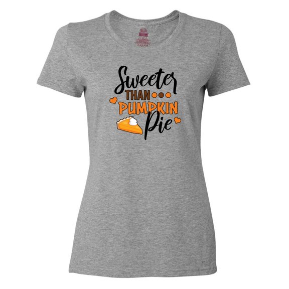 Inktastic Thanksgiving Sweeter Than Pumpkin Pie Women's T-Shirt