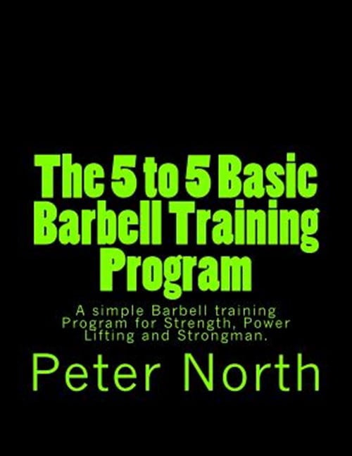 Pre-Owned 5 to 5 Basic Barbell Training Program : A Simple Barbell ...
