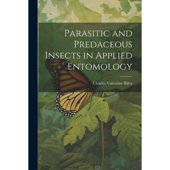 Parasitic and Predaceous Insects in Applied Entomology (Paperback)
