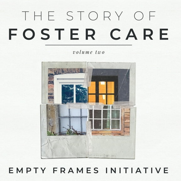 The Story of Foster Care Volume Two, (Paperback)