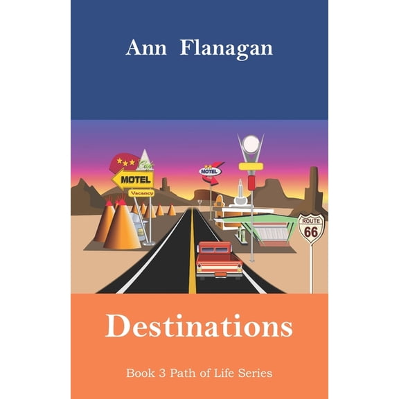 Path of Life Destinations: Book 3 Path of Life Series, Book 3, (Paperback)