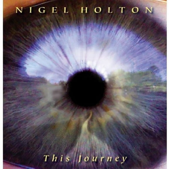 Nigel Holton - This Journey - New Age - CD