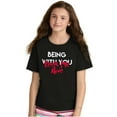 thumbnail image 4 of Being with You Keeps Me Alive Romantic Girls Kids T Shirt Tees Teen Brisco Brands L, 4 of 6
