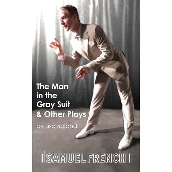 The Man in the Gray Suit and Other Short Plays, (Paperback)