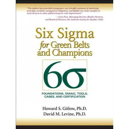 Six Sigma for Green Belts and Champions: Foundations, DMAIC, Tools, Cases, and
