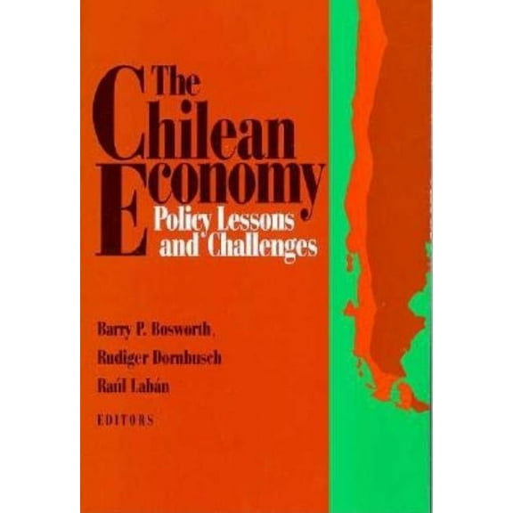 The Chilean Economy: Policy Lessons and Challenges, (Paperback)