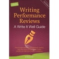thumbnail image 1 of Pre-Owned Writing Performance Reviews: A Write It Well Guide: How to Write Performance Objectives, Reviews, Appraisals, and Other Performance Documentation Tha... (Paperback) 0982447108 9780982447109, 1 of 1