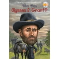 thumbnail image 2 of Pre-Owned Who Was Ulysses S. Grant? (Paperback) 0448478943 9780448478944, 2 of 2