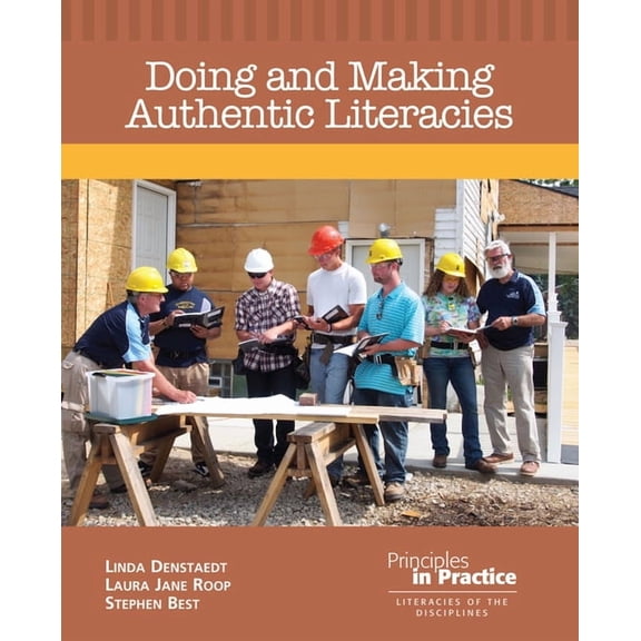 Principles in Practice Doing and Making Authentic Literacies, (Paperback)