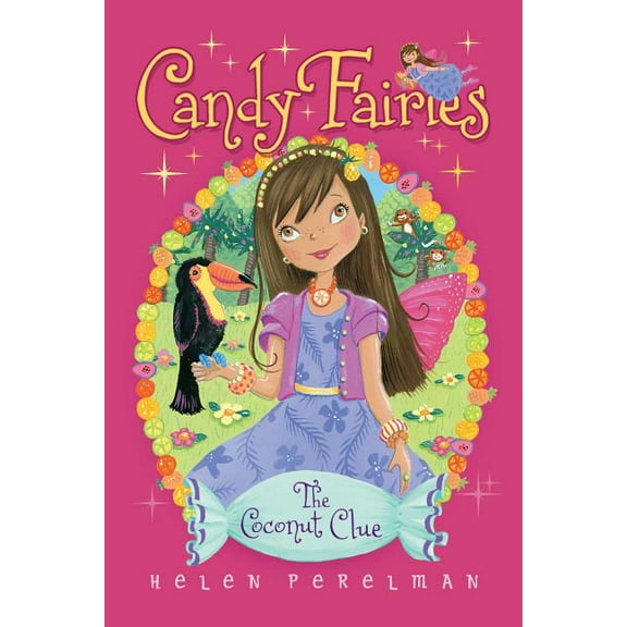 Candy Fairies The Coconut Clue, Book 17, (Hardcover)