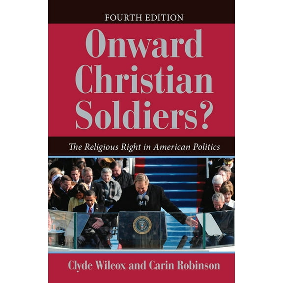 Dilemmas in American Politics Onward Christian Soldiers?: The Religious Right in American Politics, (Hardcover)
