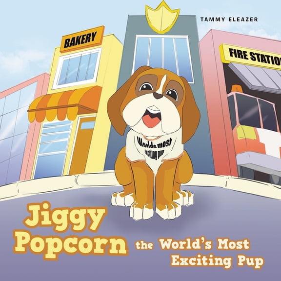 Jiggy Popcorn the World's Most Exciting Pup, (Paperback)