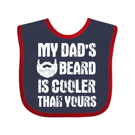 

Inktastic My Dad s Beard is Cooler Than Yours in White Gift Baby Boy Bib