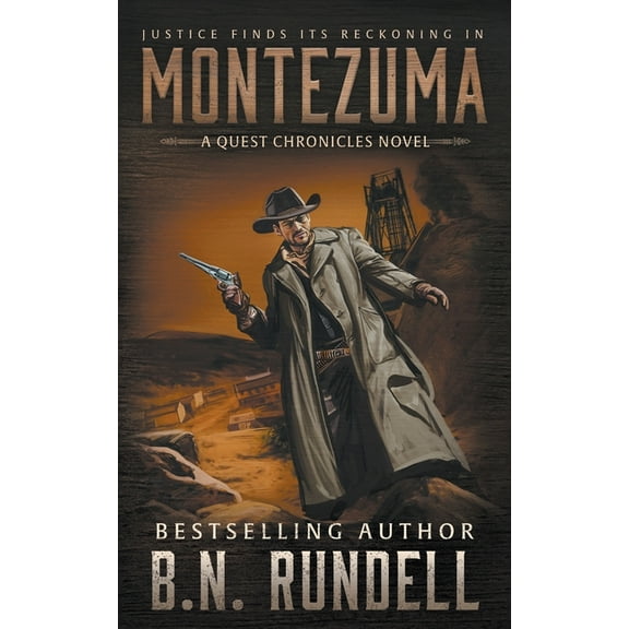 The Quest Chronicles Montezuma: A Classic Western Series, Book 3, (Paperback)