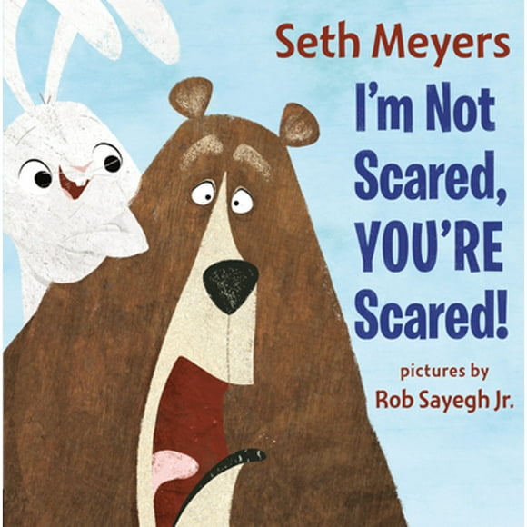 I'm Not Scared, You're Scared (Hardcover 9780593352373) by Seth Meyers