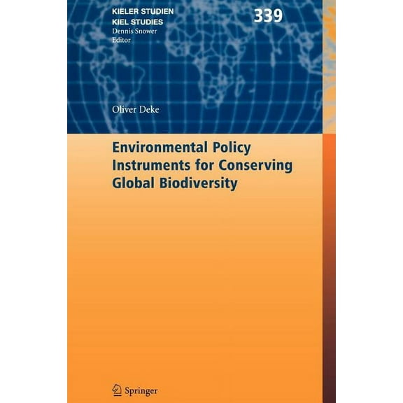 Kieler Studien - Kiel Studies Environmental Policy Instruments for Conserving Global Biodiversity, Book 339, (Paperback)
