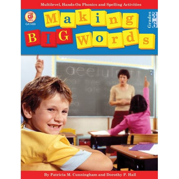 Pre-Owned Making Big Words, Grades 3 - 6: Multilevel, Hands-On Spelling and Phonics Activities (Paperback) 0866538070 9780866538077