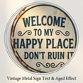 thumbnail image 5 of Vintage Round Metal Sign – “Welcome to My Happy Place Don't Ruin It” Garden Wall Decor, High Definition Print Sign for Cabin Cottage Lake House Rustic Getaway Decor, 5 of 11