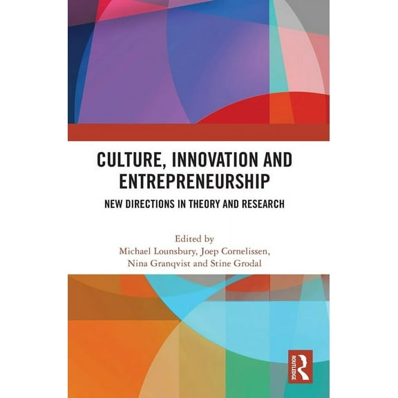 Culture, Innovation and Entrepreneurship: New Directions in Theory and Research, (Hardcover)