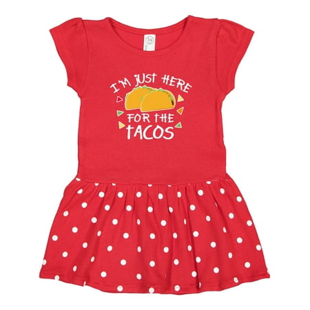 

Inktastic Im Just Here for the Tacos Cinco De Mayo Gift Toddler Girl Dress
