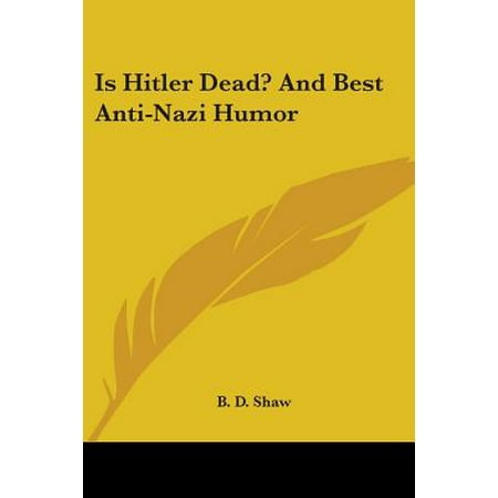 Is Hitler Dead? and Best Anti-Nazi Humor