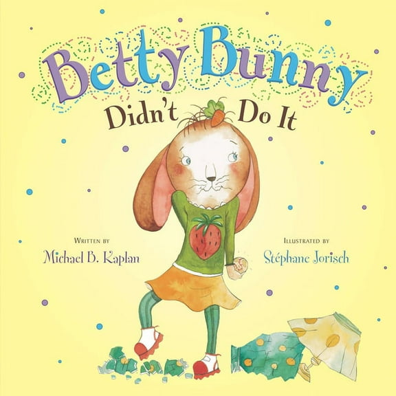 Betty Bunny Betty Bunny Didn't Do It, (Hardcover)