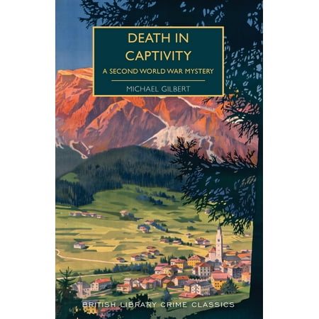 British Library Crime Classics Death In Captivity A