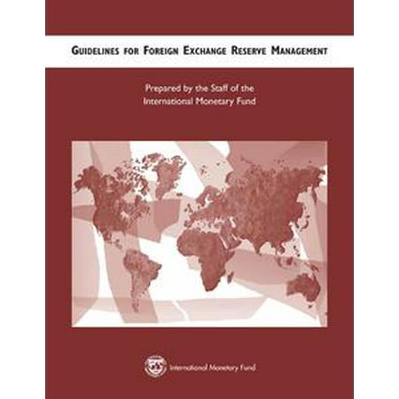 Guidelines For Foreign Exchange Reserve Management Ebook Walmart Com | Forex reserves management Guidelines For Foreign Exchange Reserve Management Ebook Walmart Com -