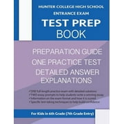 Hunter College High School Entrance Exam Test Prep Book : One Practice Test & Hunter Test Prep Guide: Hunter College Middle School Test Prep; Hchs Admissions Exam; Hunter High School Test Book, High School Entrance Test