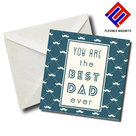 

You Are The Best Dad Ever Stylish Magnet for refrigerator. Great Gift! By Flexible Magnets.