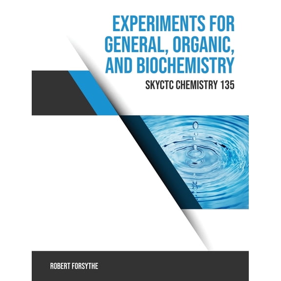 Experiments for General, Organic, and Biochemistry (Skyctc Chemistry 135), (Paperback)