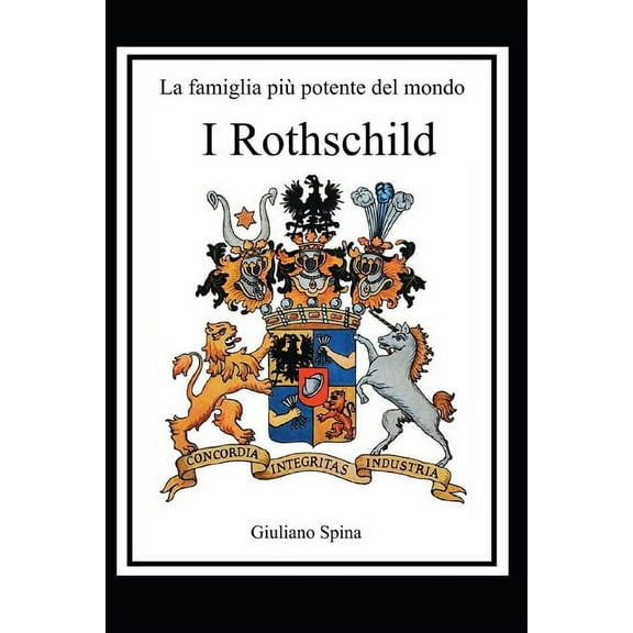 La famiglia più potente del mondo: I Rothschild (Paperback)