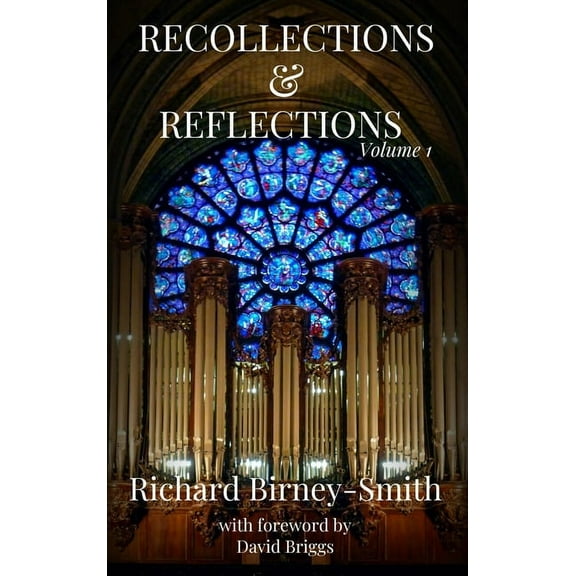Recollections & Reflections Volume 1, (Hardcover)