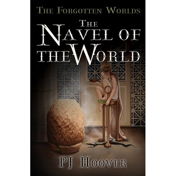 Forgotten Worlds The Navel of the World, Book 2, (Paperback)