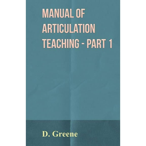 Manual Of Articulation Teaching - Part 1 (Paperback)